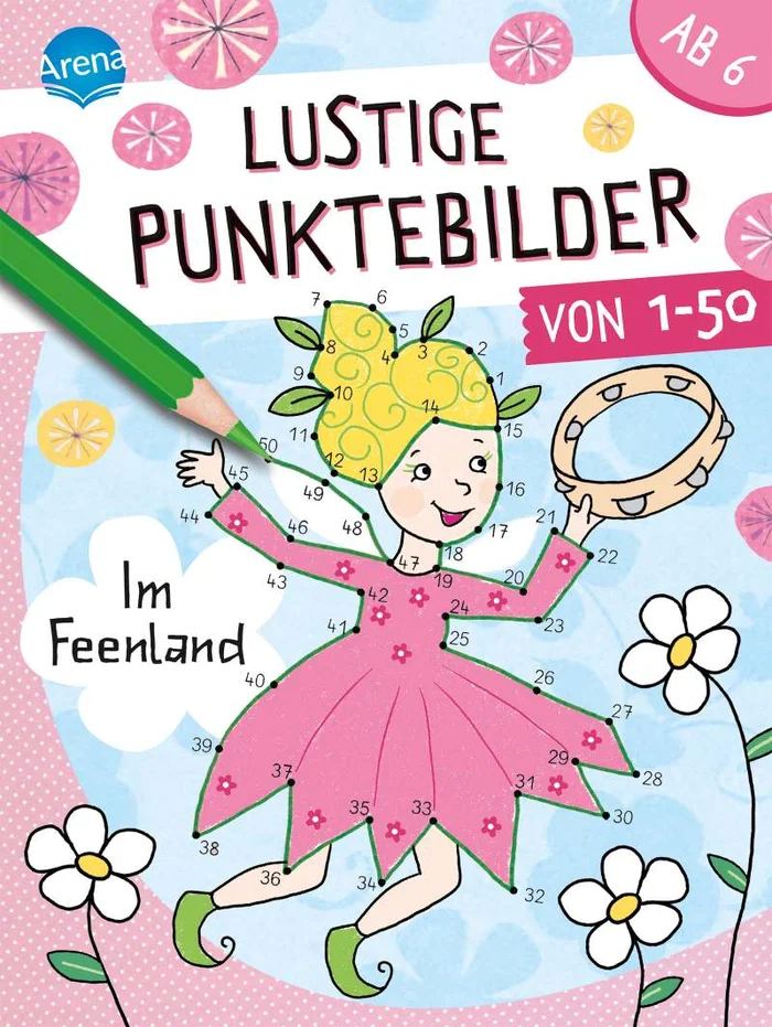 Arena Verlag Lustige Punktebilder von 1-50 – Im Feenland