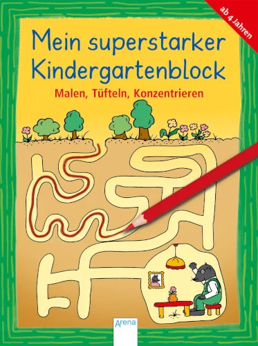 Arena Verlag Mein superstarker Kindergartenblock – Malen, Tüfteln, Konzentrieren
