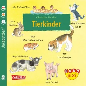Carlsen Verlag – Baby Pixi – unkaputtbar – Tierkinder