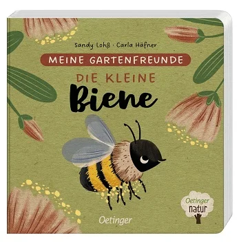 Oetinger Verlag Meine Gartenfreunde Die kleine Biene