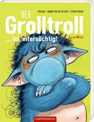 Spiegelburg Kinderbuch Der Grolltroll ist eifersüchtig (Pappbilderbuch)
