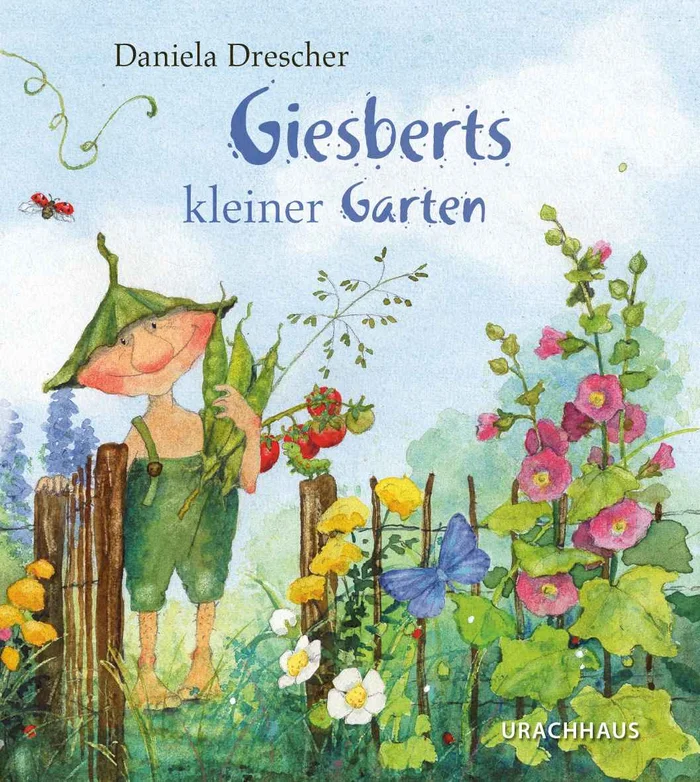 Urachhaus Verlag Buch Giesberts kleiner Garten von Daniela Drescher