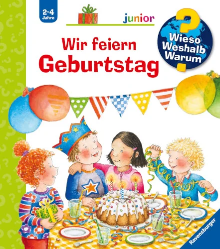 Wieso? Weshalb? Warum? junior – Wir feiern Geburtstag