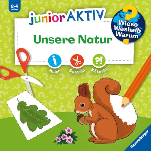 Wieso? Weshalb? Warum? junior AKTIV – Unsere Natur
